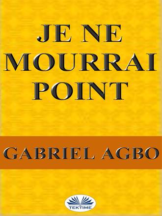 Обложка книги «Je Ne Mourrai Point»