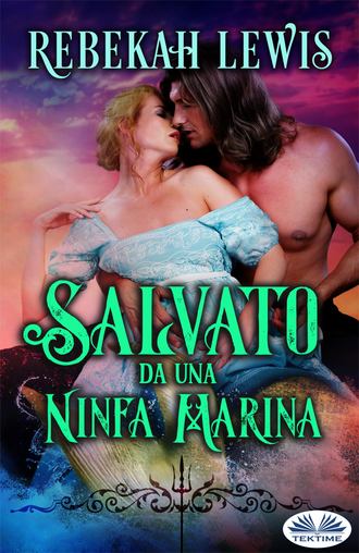 Обложка книги «Salvato Da Una Ninfa Marina»