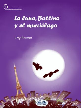 Обложка книги «La Luna, Bollino Y El Murciélago»
