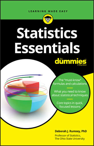 Deborah J. Rumsey. Statistics Essentials For Dummies