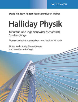 Robert Resnick. Halliday Physik f?r natur- und ingenieurwissenschaftliche Studieng?nge