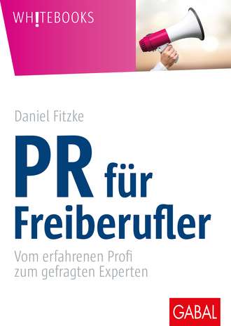 Daniel Fitzke. PR f?r Freiberufler