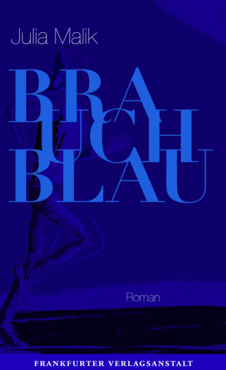 Julia Malik. Brauch Blau