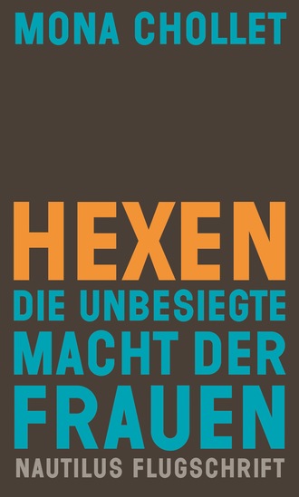 Mona Chollet. Hexen