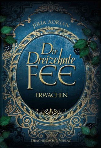 Julia Adrian. Die Dreizehnte Fee