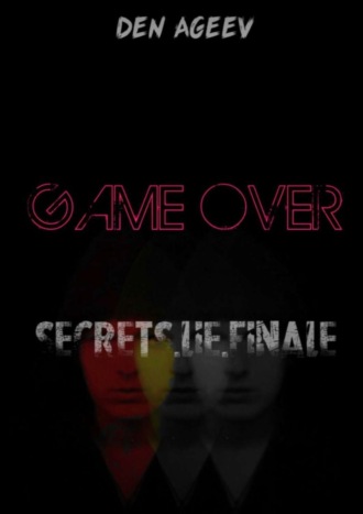 Den Ageev. GAME OVER