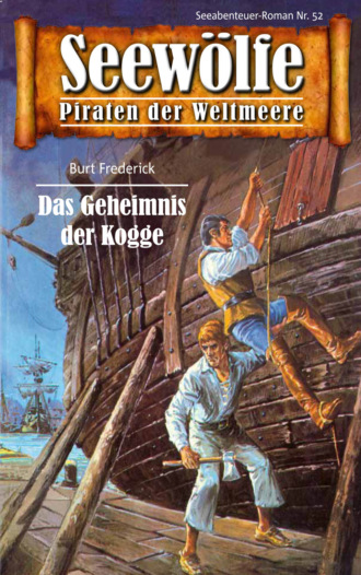 Burt Frederick. Seew?lfe - Piraten der Weltmeere 52