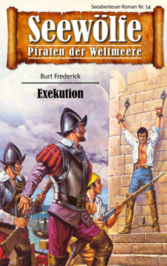 Burt Frederick. Seew?lfe - Piraten der Weltmeere 54