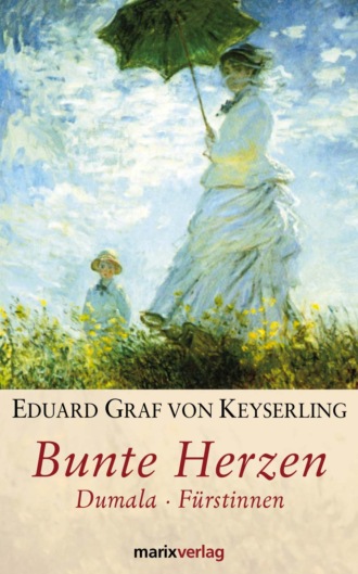 Eduard von Keyserling. Bunte Herzen