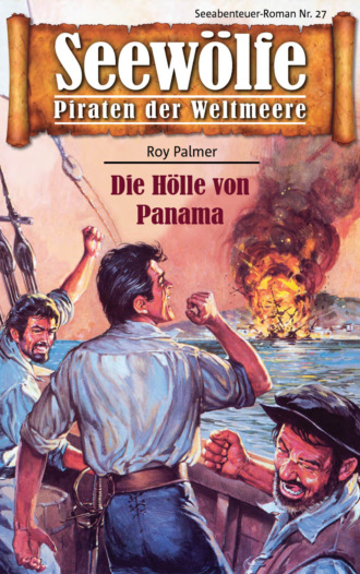 Roy Palmer. Seew?lfe - Piraten der Weltmeere 27