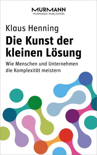 Klaus Henning. Die Kunst der kleinen L?sung