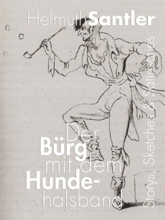 Helmuth Santler. Der B?rg mit dem Hundehalsband