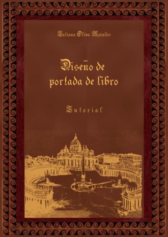 Обложка книги «Diseño de portada de libro. Tutorial»