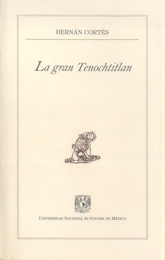 Ernesto de la Torre Villar. La gran Tenochtitlan