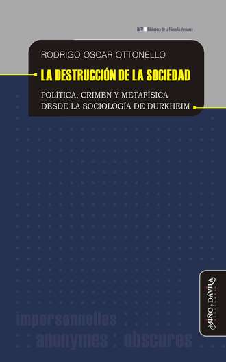 Rodrigo Oscar Ottonello. La destrucci?n de la sociedad