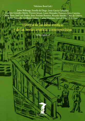 Varios. Historia de las ideas est?ticas y de las teor?as art?sticas contempor?neas. Vol. 2