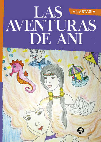 Anastasia. Las Aventuras de Ani