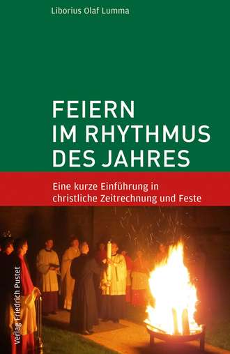 Liborius Olaf Lumma. Feiern im Rhythmus des Jahres