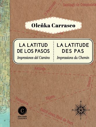 Ole?ka Carrasco. La latitud de los pasos / La latitude des pas