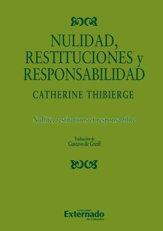 Catherine Thibierge. Nulidad, restituciones y responsabilidad