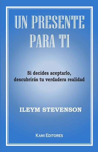 Ileym Stevenson. Un presente para ti