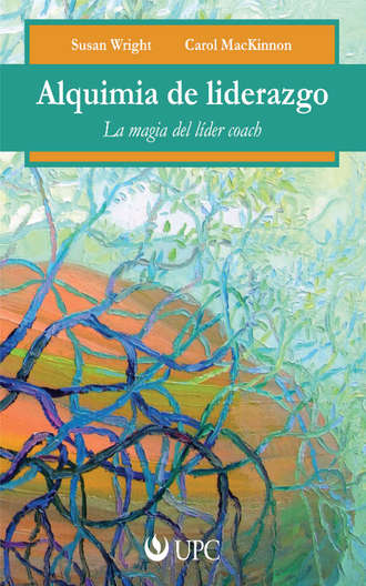 Susan  Wright. Alquimia del liderazgo