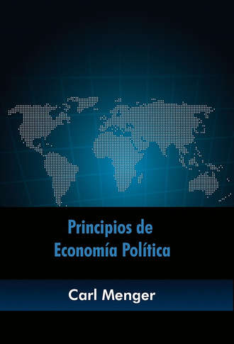 Carl Menger. Principios de econom?a pol?tica