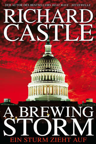 Richard  Castle. Derrick Storm: A Brewing Storm - Ein Sturm zieht auf