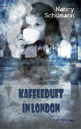 Nancy Schumann. Kaffeeduft in London