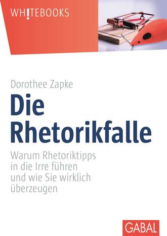 Dorothee Zapke. Die Rhetorikfalle