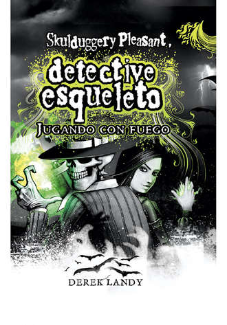 Derek Landy. Detective Esqueleto: Jugando con fuego