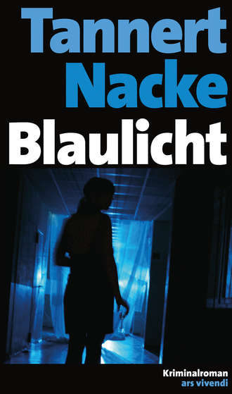 Petra  Nacke. Blaulicht (eBook)