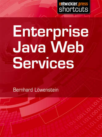 Bernhard  Lowenstein. Enterprise Java Web Services