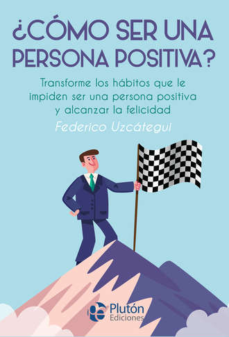 Federico Uzc?tegui. ?C?mo ser una persona positiva?