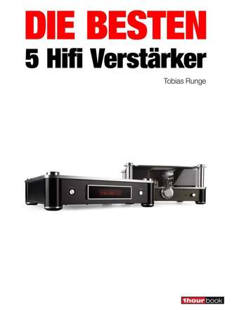 Thomas  Schmidt. Die besten 5 Hifi-Verst?rker