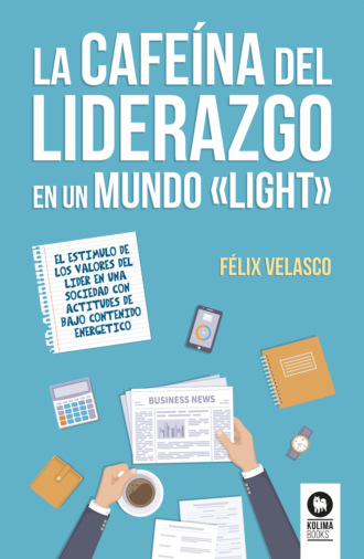 F?lix Velasco ?lvaro. La cafe?na del liderazgo en un mundo 