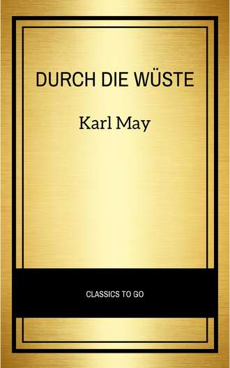 Karl May. Durch die W?ste