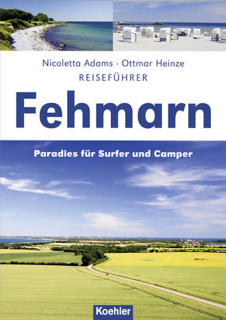 Nicoletta  Adams. Reisef?hrer Fehmarn