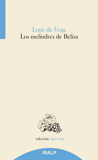 Лопе де Вега. Los melindres de Belisa