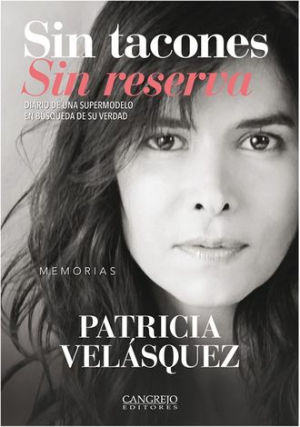 Patricia Vel?squez. Sin tacones Sin reserva