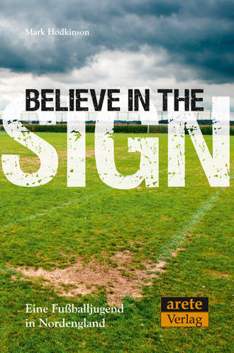 Mark  Hodkinson. Believe in the Sign