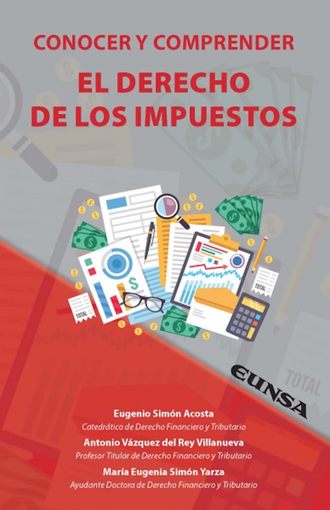 Eugenio Sim?n Acosta. Conocer y comprender el derecho de los impuestos