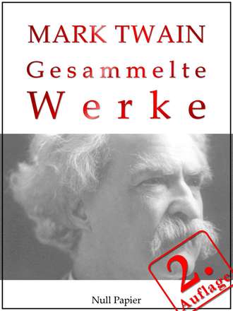 Марк Твен. Mark Twain - Gesammelte Werke