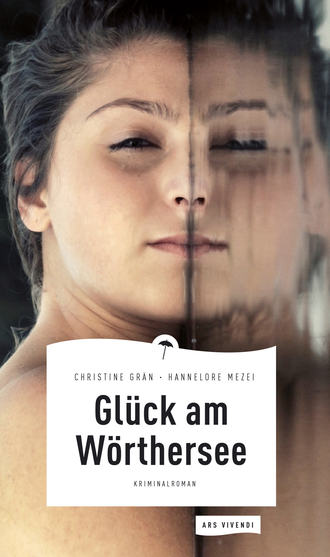 Hannelore Mezei. Gl?ck am W?rthersee (eBook)