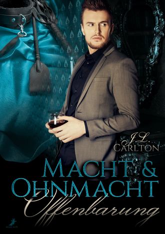 J.L. Carlton. Macht und Ohnmacht 2: Offenbarung