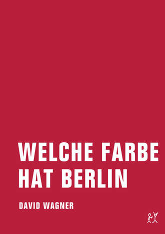 David Wagner. Welche Farbe hat Berlin