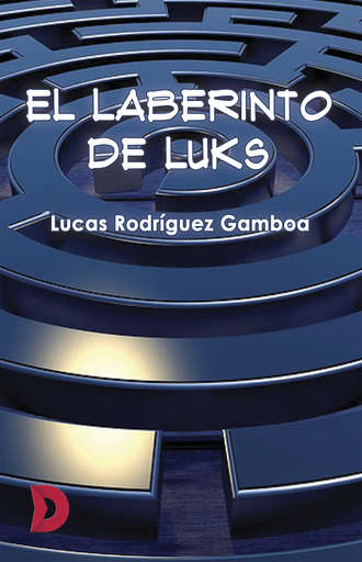 Lucas Rodr?guez Gamboa. El laberinto de Luks