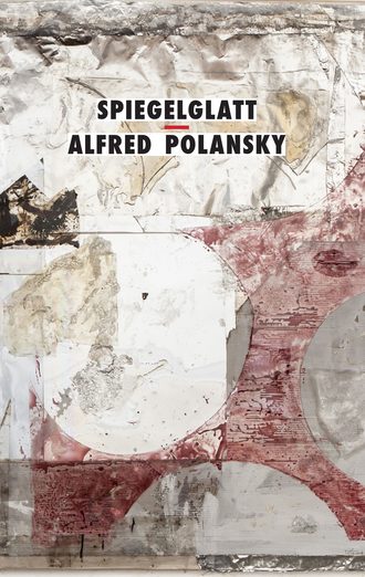 Alfred Polansky. Spiegelglatt