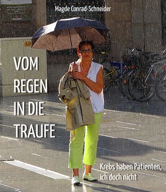 Magde Conrad-Schneider. Vom Regen in die Traufe