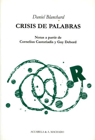 Daniel Blanchard. Crisis de palabras